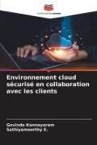 Produktbild: Environnement cloud s&eacute;curis&eacute; en collaboration avec les clients