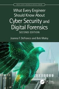 Produktbild: What Every Engineer Should Know About Cyber Security and Digital Forensics