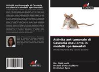 Produktbild: Attivit&agrave; antitumorale di Casearia esculenta in modelli sperimentali