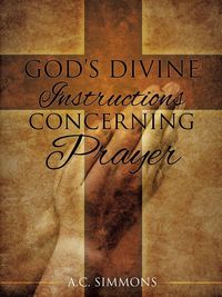Produktbild: God's Divine Instructions Concerning Prayer