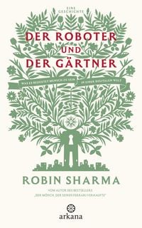 Produktbild: Der Roboter und der G&auml;rtner