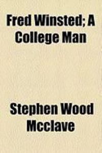 Produktbild: Fred Winsted; A College Man