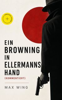 Produktbild: Ein Browning in Ellermanns Hand (Kommentiert)