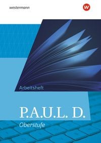 Produktbild: P.A.U.L. D. - Pers&ouml;nliches Arbeits- und Lesebuch Deutsch - Allgemeine Ausgabe f&uuml;r die Oberstufe