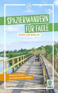 Produktbild: Spazierwandern f&uuml;r Faule rund um Berlin