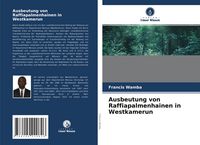 Produktbild: Ausbeutung von Raffiapalmenhainen in Westkamerun