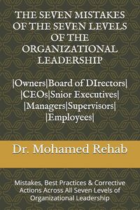 Produktbild: The Seven Mistakes Of The Seven Levels Of The Organizational Leadership