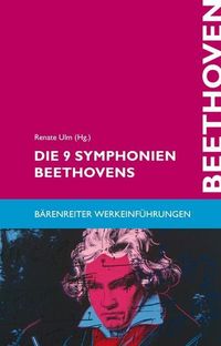 Bild vom Artikel Die 9 Symphonien Beethovens vom Autor Renate Ulm