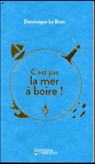 Produktbild: C'est pas la mer &agrave; boire !