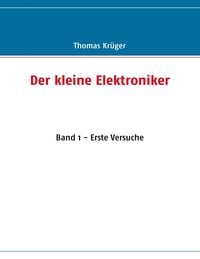 Produktbild: Der kleine Elektroniker
