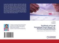 Produktbild: Synthesis of Cu-Ni Complexes from Novel 3,5-Dichlorosalicylaldehyde