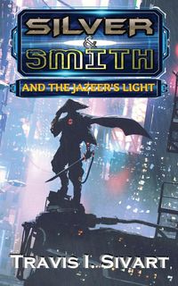 Produktbild: Silver & Smith and the Jazeer's Light