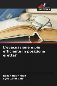 Produktbild: L'evacuazione &egrave; pi&ugrave; efficiente in posizione eretta?