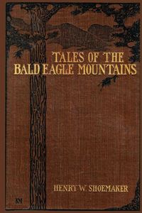 Produktbild: Tales of the Bald Eagle Mountains
