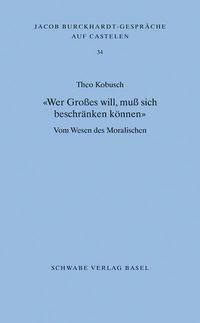 Produktbild: &laquo;Wer Gro&szlig;es will, mu&szlig; sich beschr&auml;nken k&ouml;nnen&raquo;