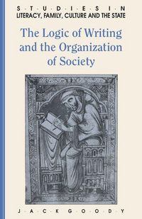 Produktbild: The Logic of Writing and the Organization of Society