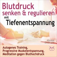 Produktbild: Blutdruck Senken & Regulieren mit Tiefenentspannung