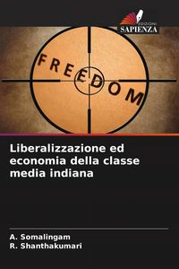 Produktbild: Liberalizzazione ed economia della classe media indiana