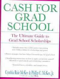 Produktbild: Cash for Grad School: The Ultimate Guide to Grad School Scholarships