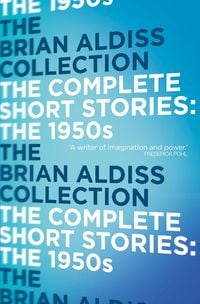Bild vom Artikel The Complete Short Stories: The 1950s vom Autor Brian W. Aldiss