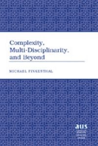 Produktbild: Complexity, Multi-Disciplinarity, and Beyond
