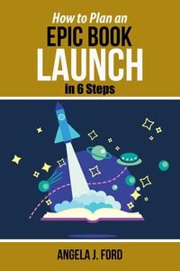 Produktbild: How to Plan an Epic Book Launch in 6 Steps
