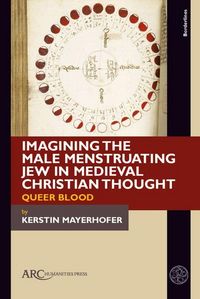 Produktbild: Imagining the Male Menstruating Jew in Medieval Christian Thought