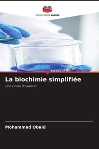 Produktbild: La biochimie simplifi&eacute;e