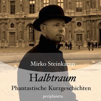 Produktbild: Halbtraum - Phantastische Kurzgeschichten