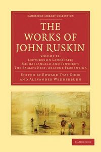 Produktbild: The Works of John Ruskin