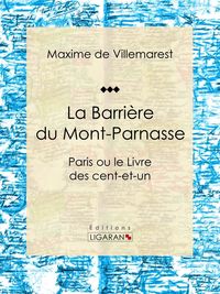 Produktbild: La Barri&egrave;re du Mont-Parnasse