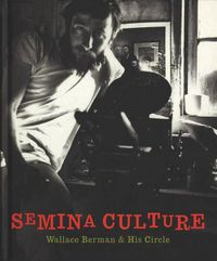 Produktbild: Semina Culture: Wallace Berman & His Circle
