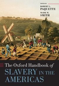 Produktbild: The Oxford Handbook of Slavery in the Americas