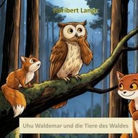 Produktbild: Uhu Waldemar und die Tiere des Waldes