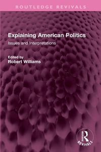 Produktbild: Explaining American Politics