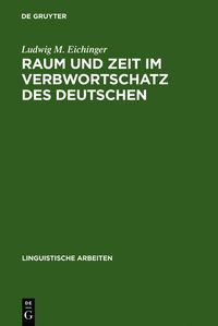 Produktbild: Raum und Zeit im Verbwortschatz des Deutschen