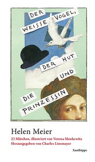 Der weisse Vogel, der Hut und die Prinzessin