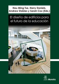 Produktbild: El dise&ntilde;o de edificios para el futuro de la educaci&oacute;n. Perspectivas contempor&aacute;neas de la educaci&oacute;n