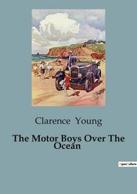 Produktbild: The Motor Boys Over The Ocean