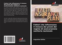 Produktbild: Fattori che influenzano il rinnovo dei premi del regime di assicurazione sanitaria nazionale