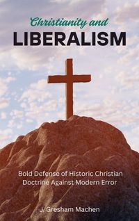 Produktbild: Christianity and Liberalism