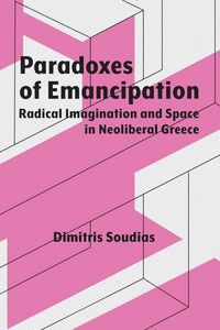 Produktbild: Soudias, D: Paradoxes of Emancipation