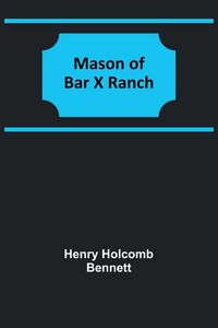 Produktbild: Mason of Bar X Ranch