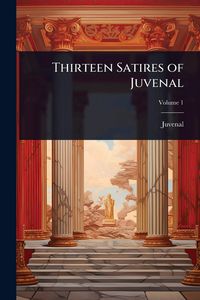 Produktbild: Thirteen Satires of Juvenal