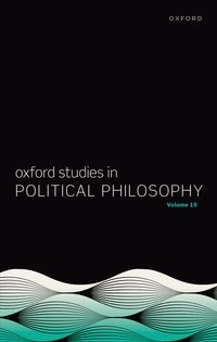 Produktbild: Oxford Studies in Political Philosophy Volume 10