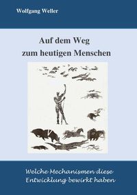 Produktbild: Auf dem Weg zum heutigen Menschen