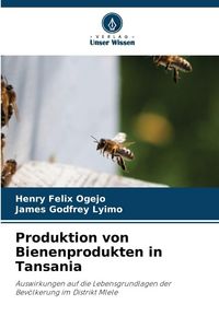 Produktbild: Produktion von Bienenprodukten in Tansania