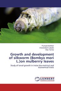 Produktbild: Growth and development of silkworm (Bombyx mori L.)on mulberrry leaves
