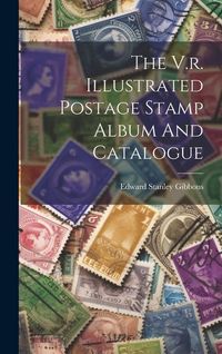 Produktbild: The V.r. Illustrated Postage Stamp Album And Catalogue