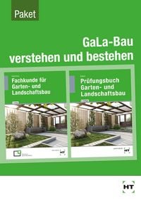 Produktbild: GaLa-Bau verstehen und bestehen Fachkunde und Pr&uuml;fungsbuch f&uuml;r die Ausbildung im Garten und Landschaftsbau